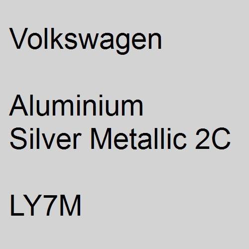 Volkswagen, Aluminium Silver Metallic 2C, LY7M.